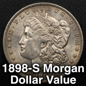 1898-S Morgan Dollar Value and Ultimate Collector Price Guide