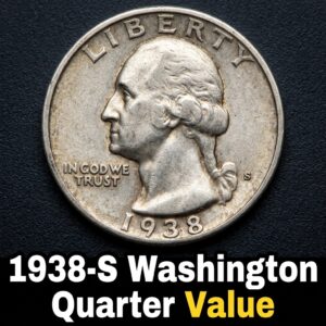1938 S Washington Quarter Value and Price Guide for Collectors