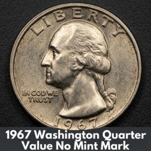 1967 Washington Quarter Value and How to Spot Rare Varieties Worth Money
