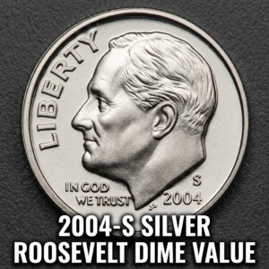 2004 S Silver Roosevelt Dime Value and History for Collectors