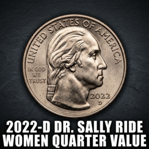 2022 D Dr Sally Ride Quarter Value and Rarity Guide for Collectors