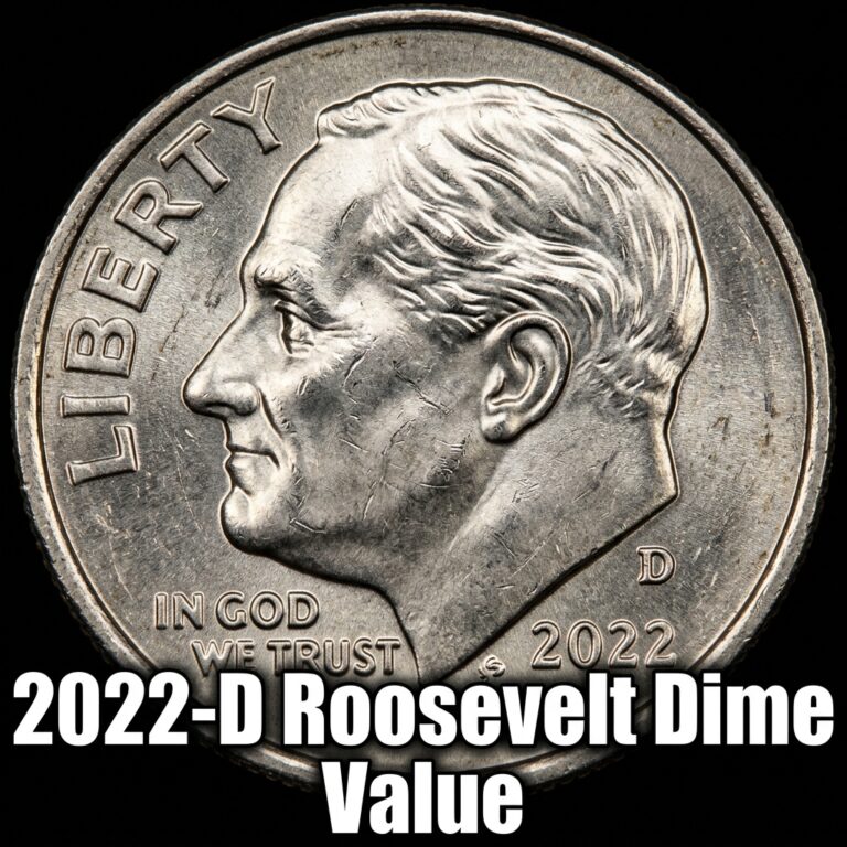 2022 D Roosevelt Dime Value Guide and Mint Error Market Prices