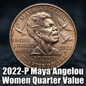 2022 Maya Angelou Quarter Value and Rarity Guide for Collectors