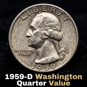 Current 1959 D Washington Quarter Value and Price Guide for Collectors