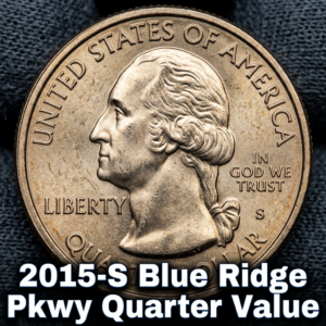 Discover how much your 2015 S Blue Ridge Parkway Quarter is worth today