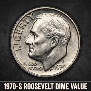 How Much Is a 1970 S Roosevelt Dime Value Worth Today