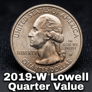How Much is a 2019 W Lowell Quarter Worth Today