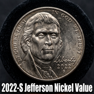 How Much is a 2022 S Jefferson Nickel Worth Today