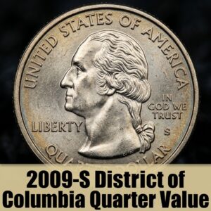 The 2009 S District of Columbia Proof Quarter Value Guide